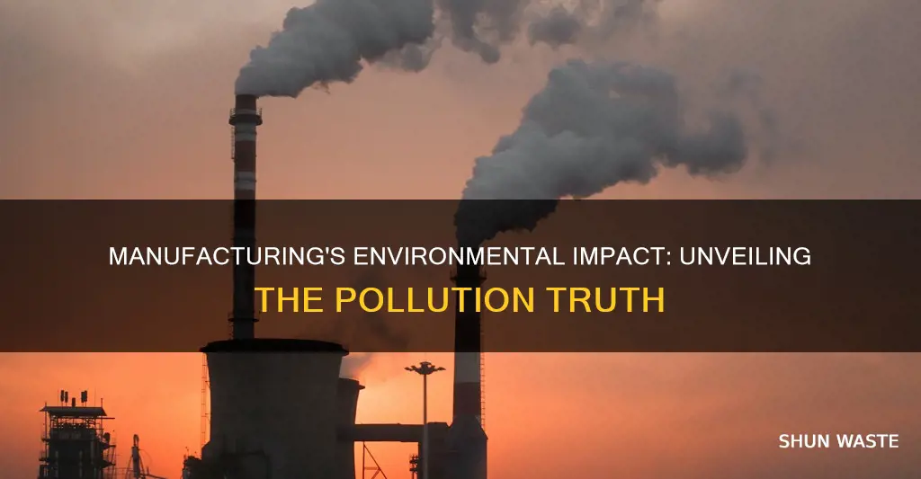 does manufacturing cause pollution