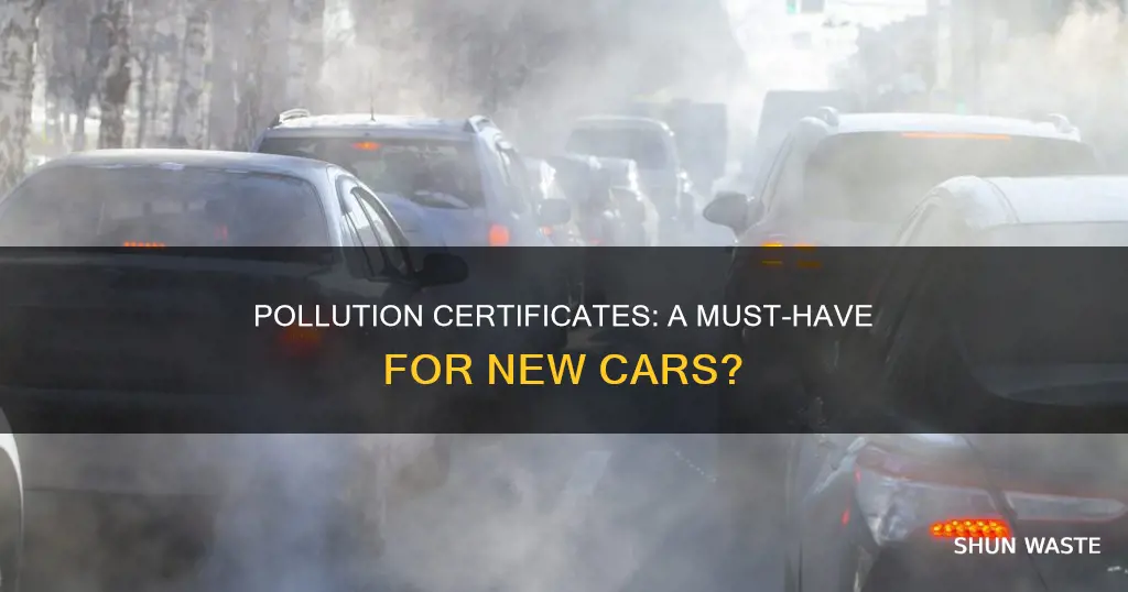 does new car require pollution certificate