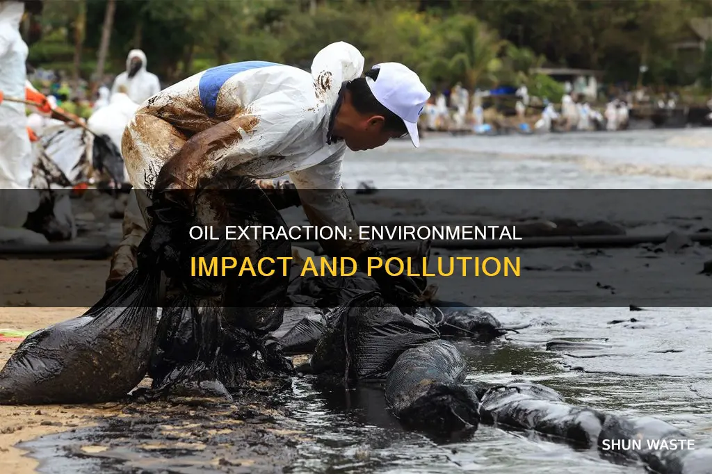 does oil extraction pollute the environment