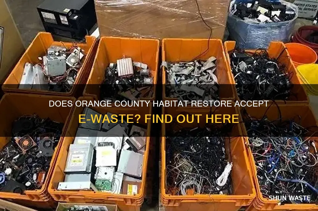 does orange county habitat restore take e waste