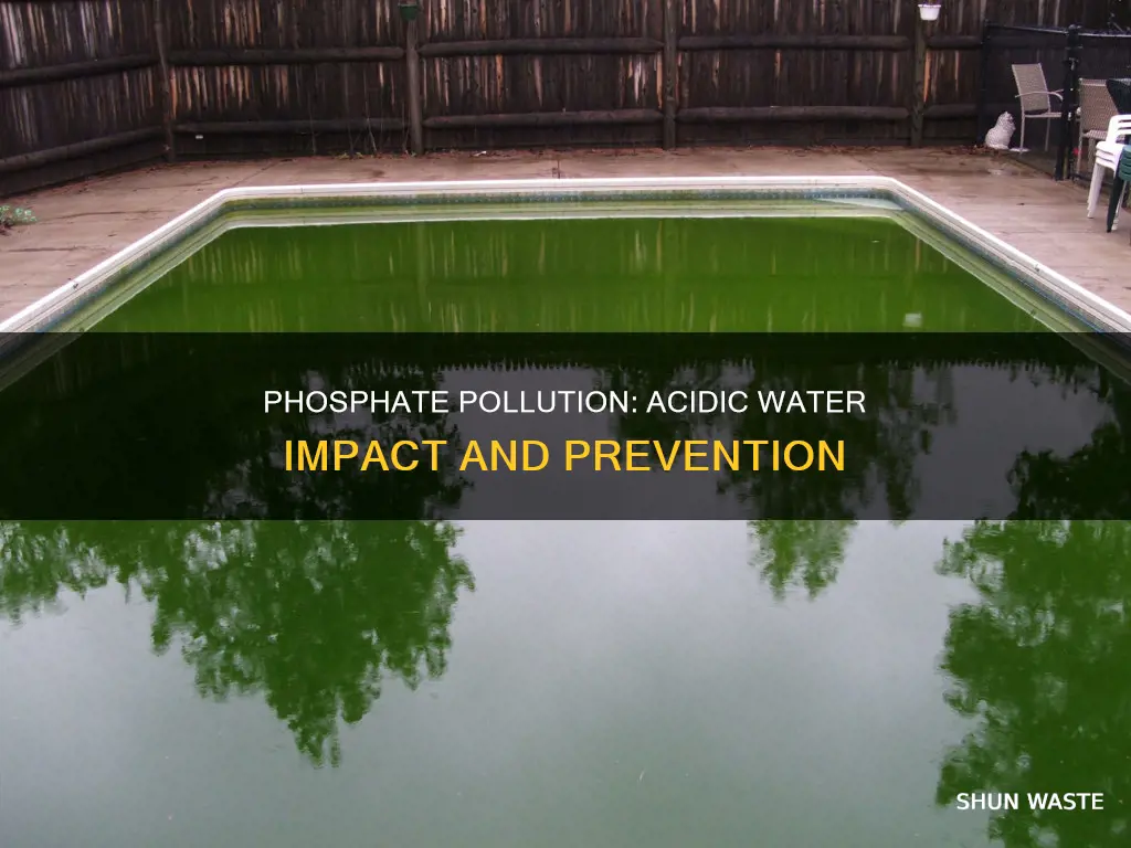 does phosphate pollution make water acidic