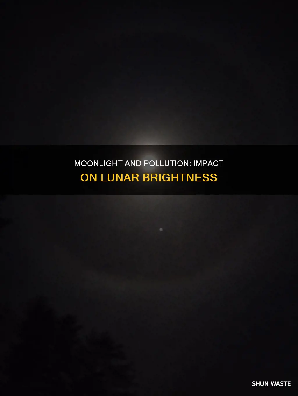 does pollution affect the brightness of the moon