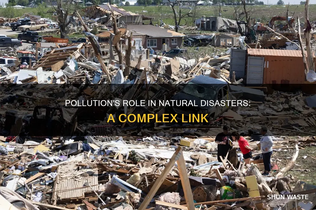 does pollution contribute to natural disasters