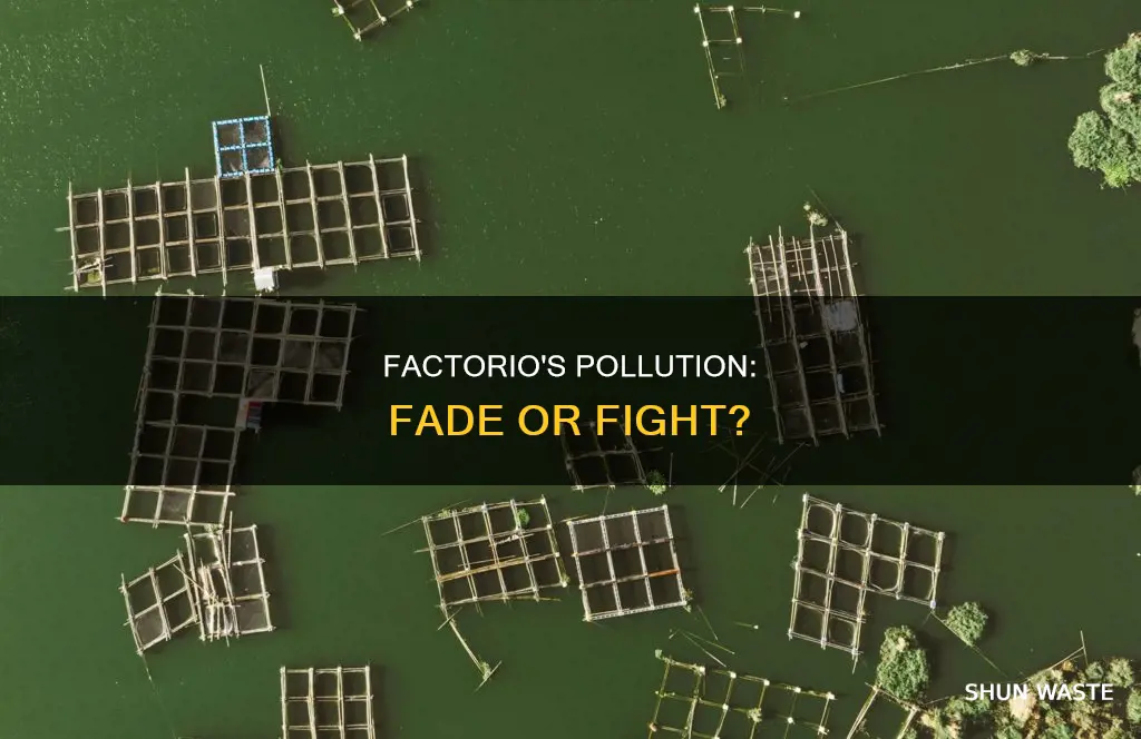 does pollution fade factorio