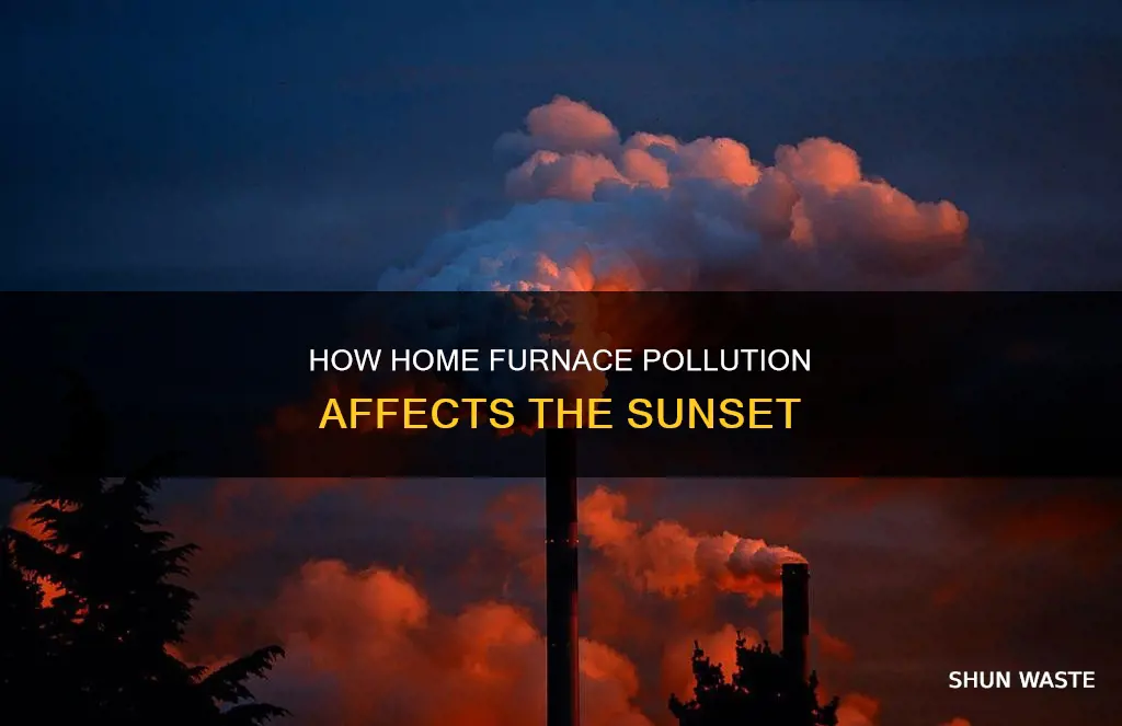 does pollution from home furnaces affect the sunsett