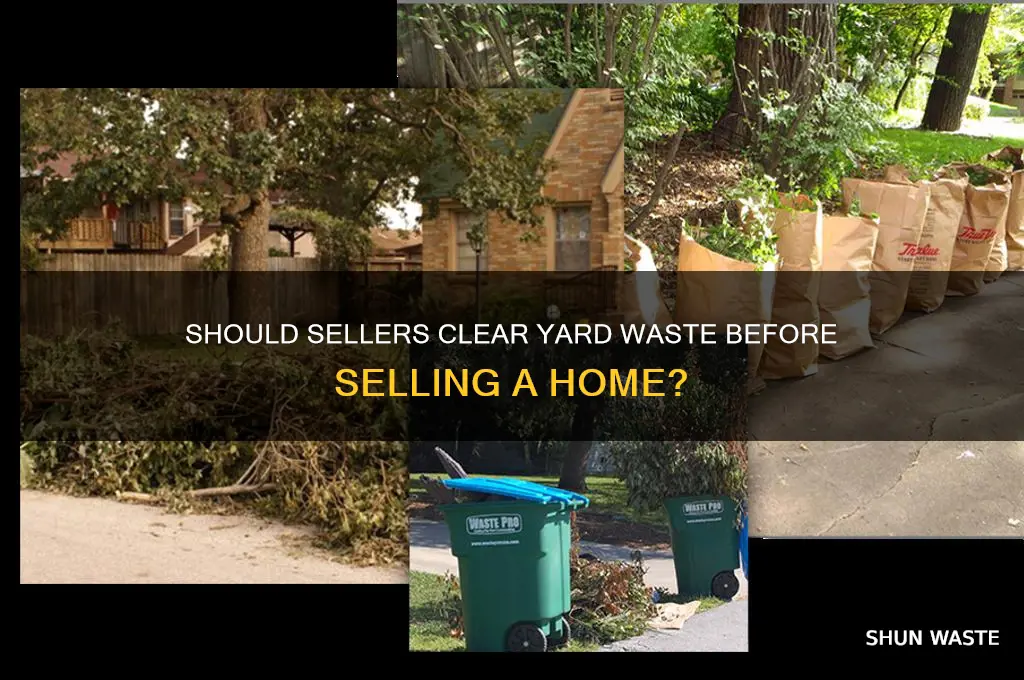 does seller need to remove yard waste