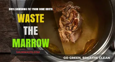 Skimming Fat from Bone Broth: Does It Waste the Marrow?