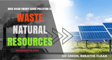 Solar Energy: Pollution Producer or Natural Resource Saver?