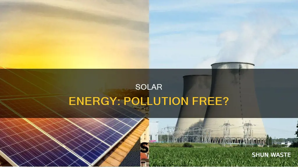 does solar energy contribute to any form of pollution