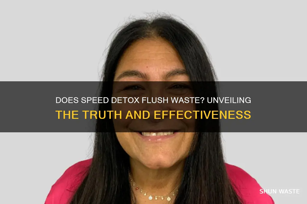 does speed detox flush the waste work