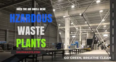 Does Hazardous Waste Plant Air Smell Bad? Uncovering the Truth