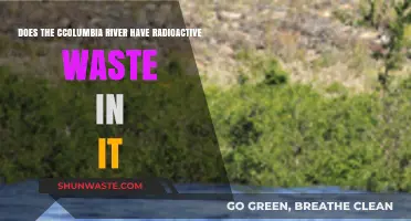 Columbia River's Radioactive Waste: Fact or Fiction?