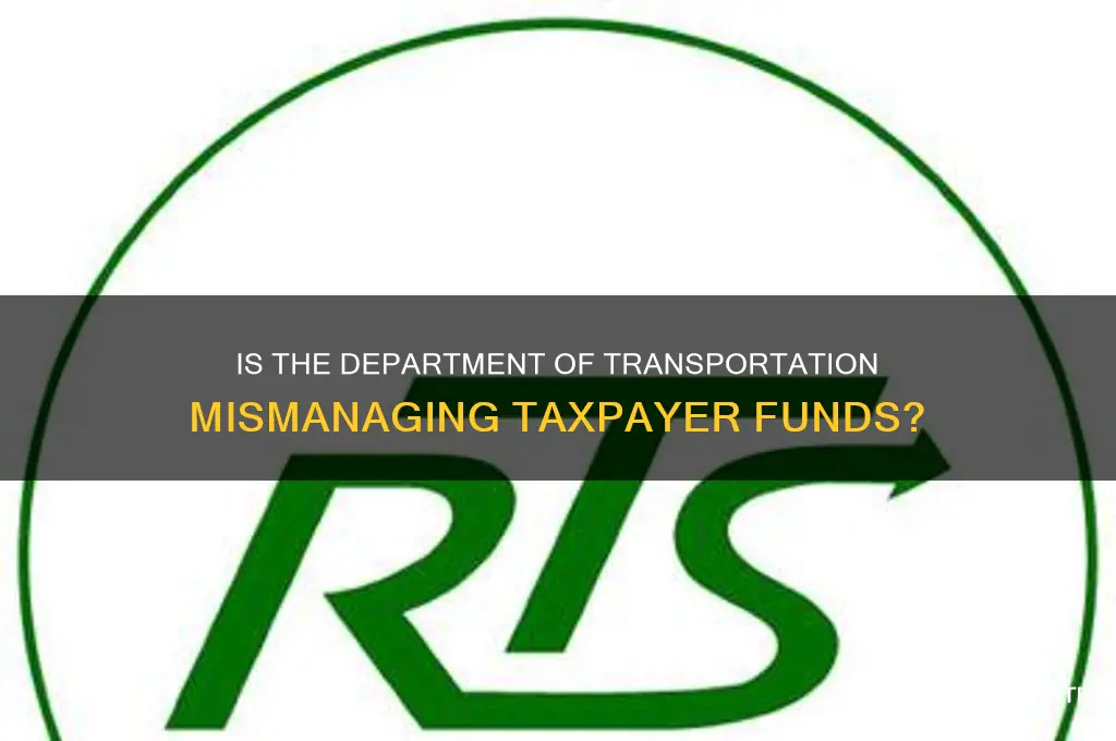 does the department of transportation waste money