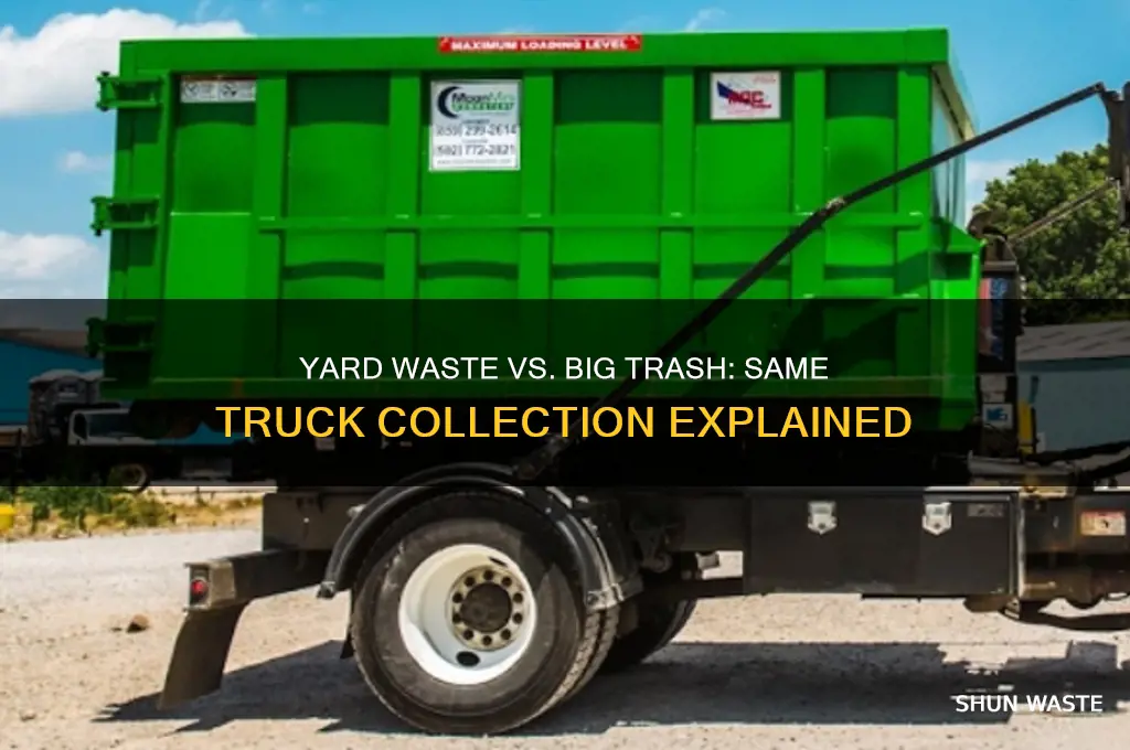 does the same truck take yard waste and big trash