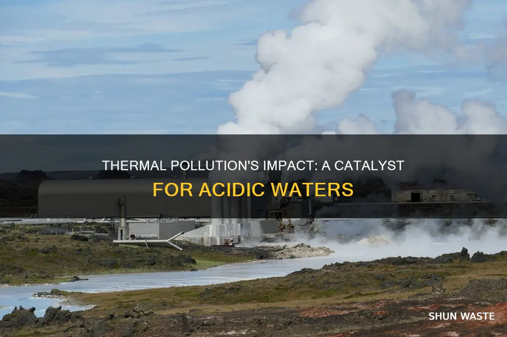 does thermal pollution cause acidification