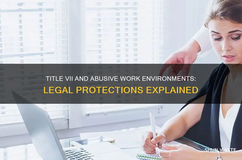 does title vii prohibit abusive work environment