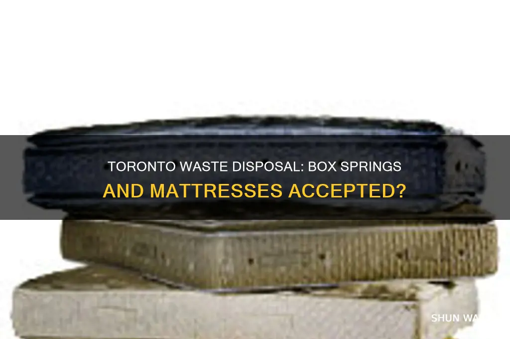 does toronto waste take box springs and mattresses