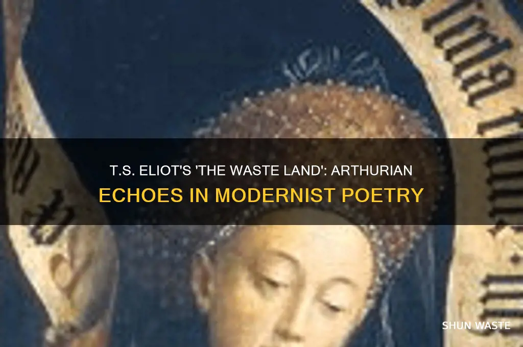does ts eliots waste land allude to arthurian legends