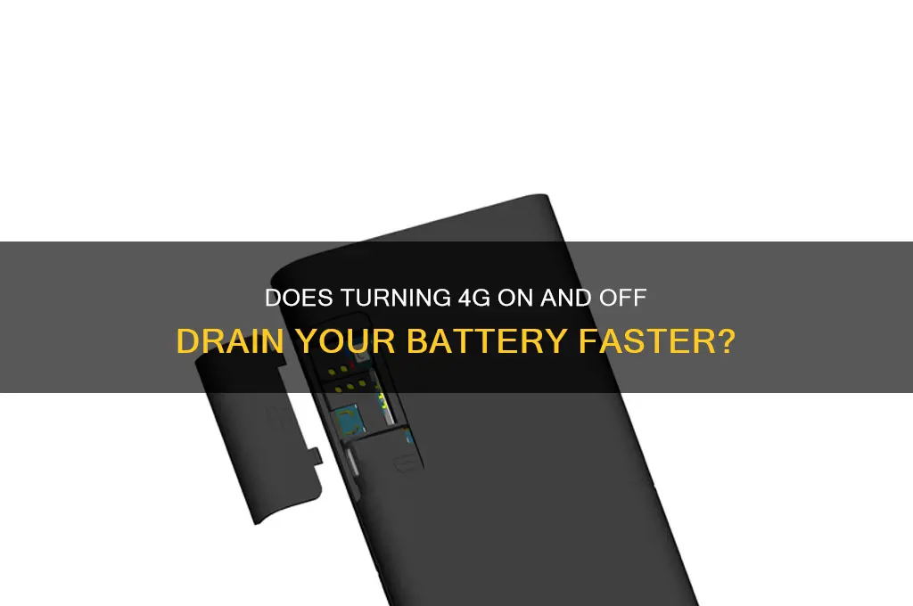 does turning 4g on and off waste battery