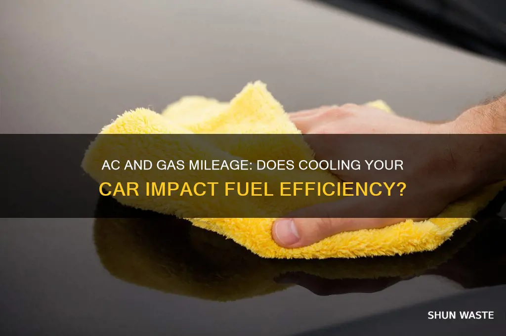 does turning on the ac waste gas mileage