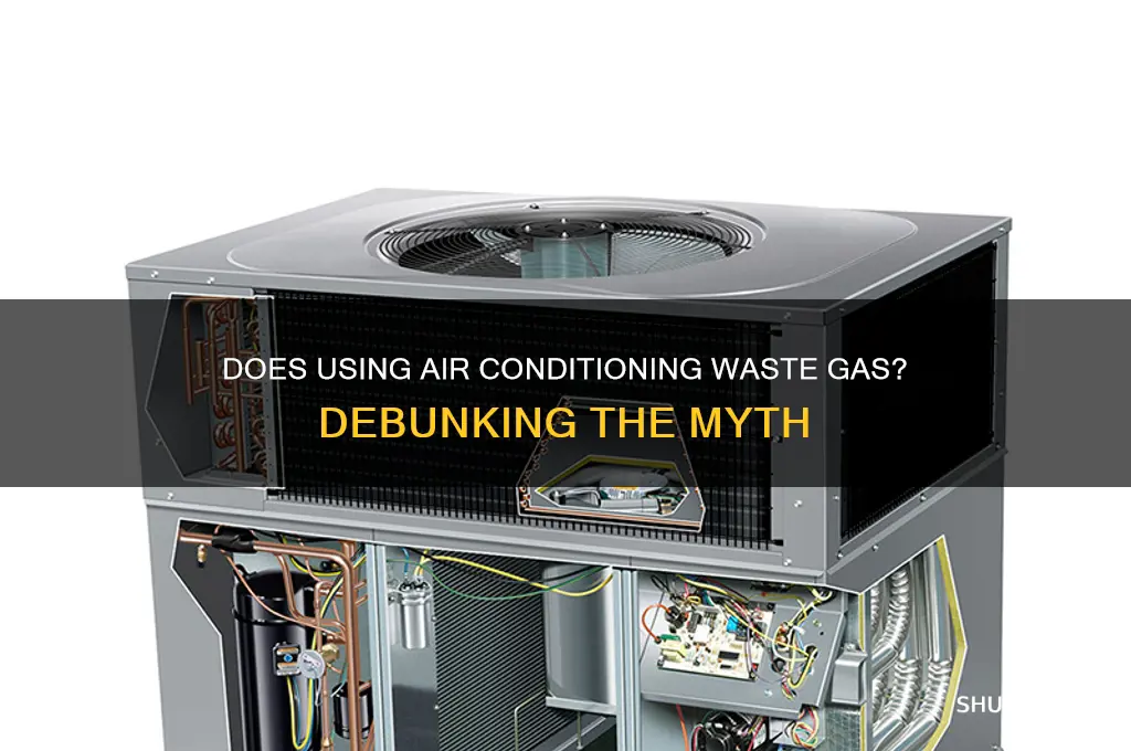 does turning on the air waste gas