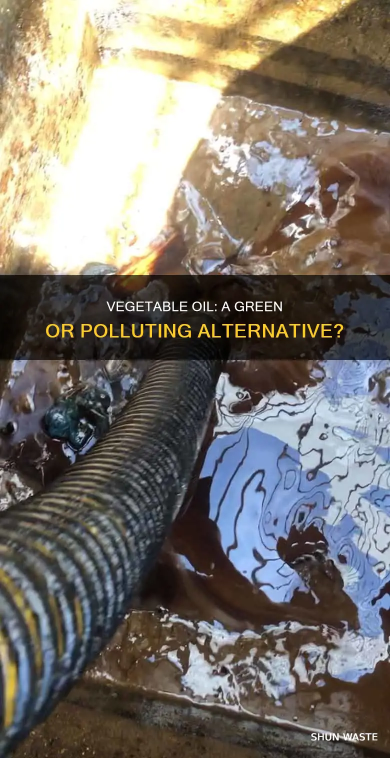 does vegetable oil pollute