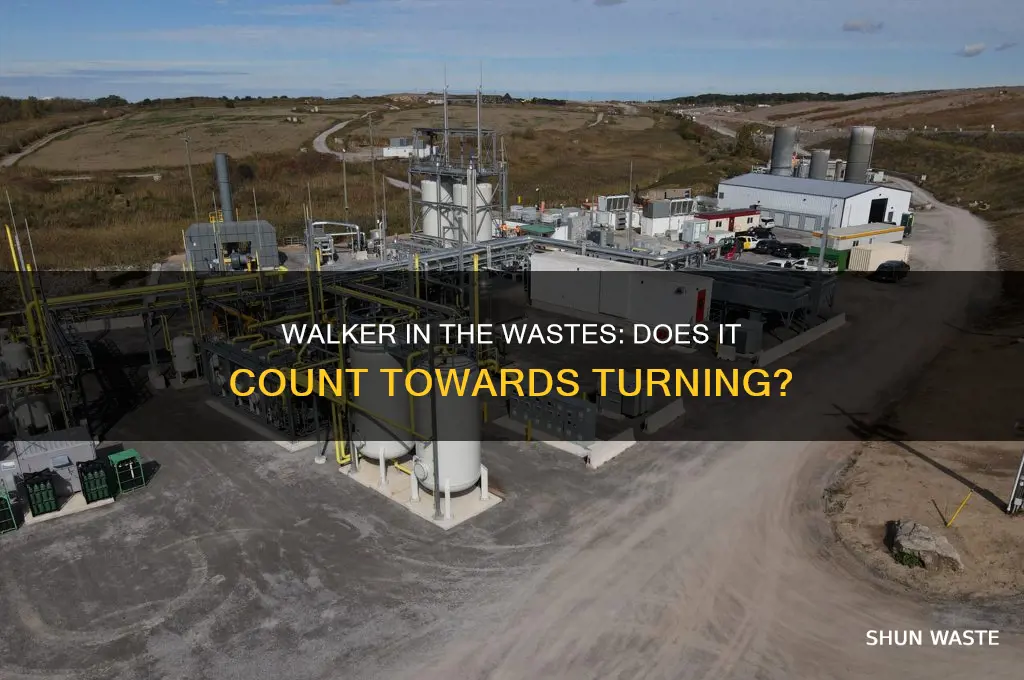 does walker in the waste count towards turning