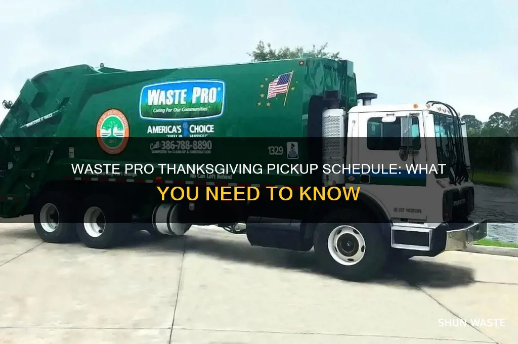 does waste pro pick up on thanksgiving