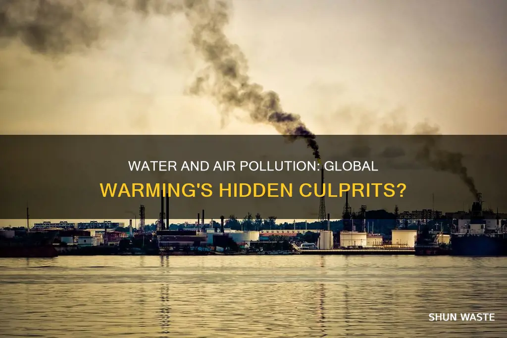 does water and air pollution cause global warming