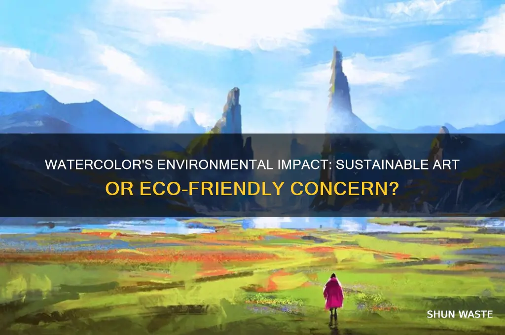 does watercolor affect the environment