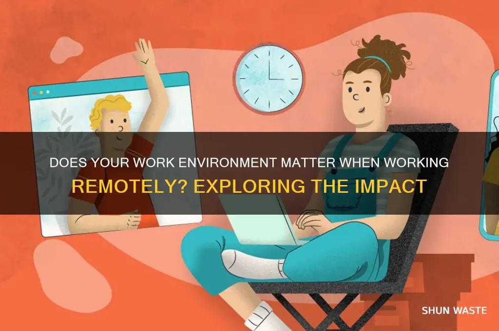does work environment matter remote