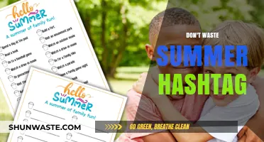 Maximize Your Summer: Embracing the #DontWasteSummer Hashtag Movement