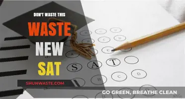 Don't Waste This Waste: New SAT Prep Strategies
