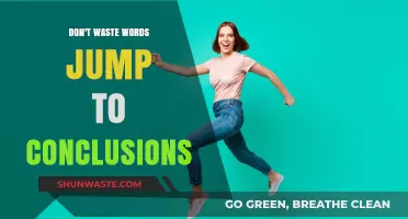 Don't Waste Words: The Art of Jumping to Conclusions