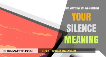 Silence Speaks Volumes: When Words Fail Those Who Deserve Quiet