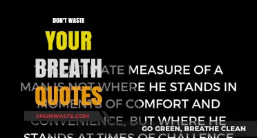 Don't Waste Your Breath: Quotes to Inspire Action and Change
