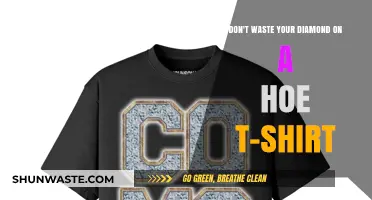 Don't Waste Your Diamond on a Hoe T-Shirt: A Fashion Faux Pas