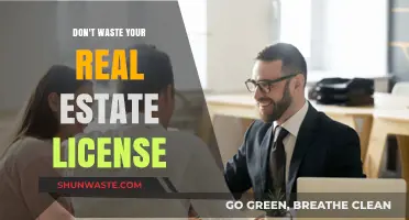 Maximize Your Potential: Don't Let Your Real Estate License Go to Waste