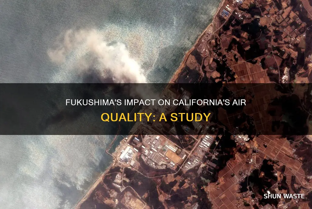 has fukishima affected the air pollution in california