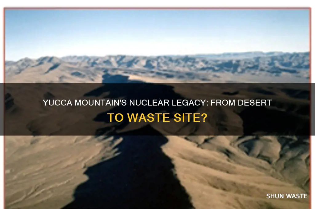 has yucca mt always been a nuclear waste site