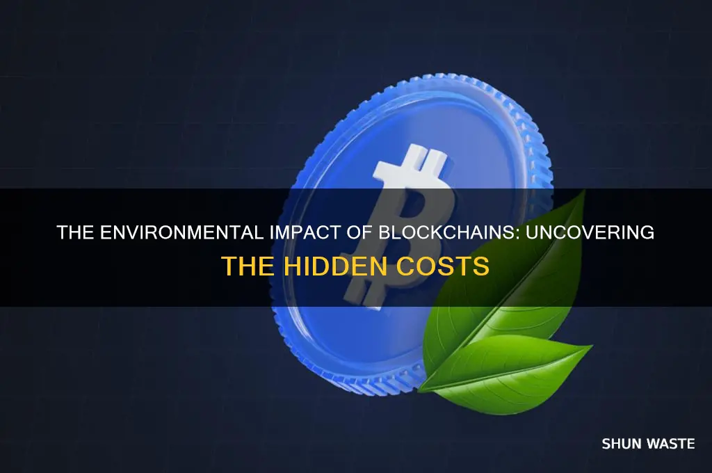 how are blockchains bad for the environment