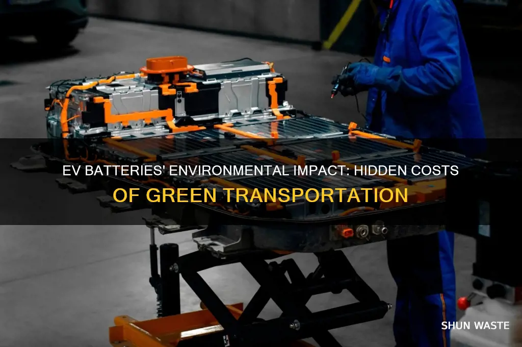 how are ev batteries bad for the environment