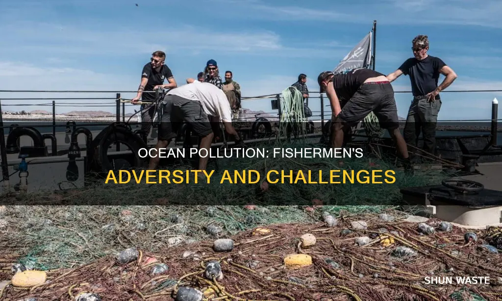 how are fishermen affected by ocean pollution