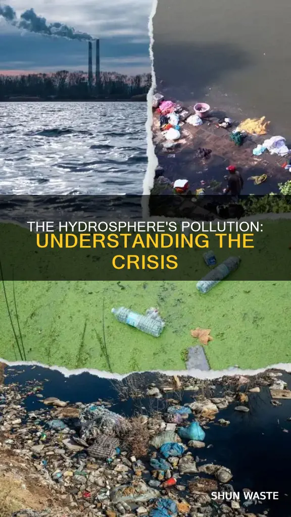 how are hydrosphere getting polluted