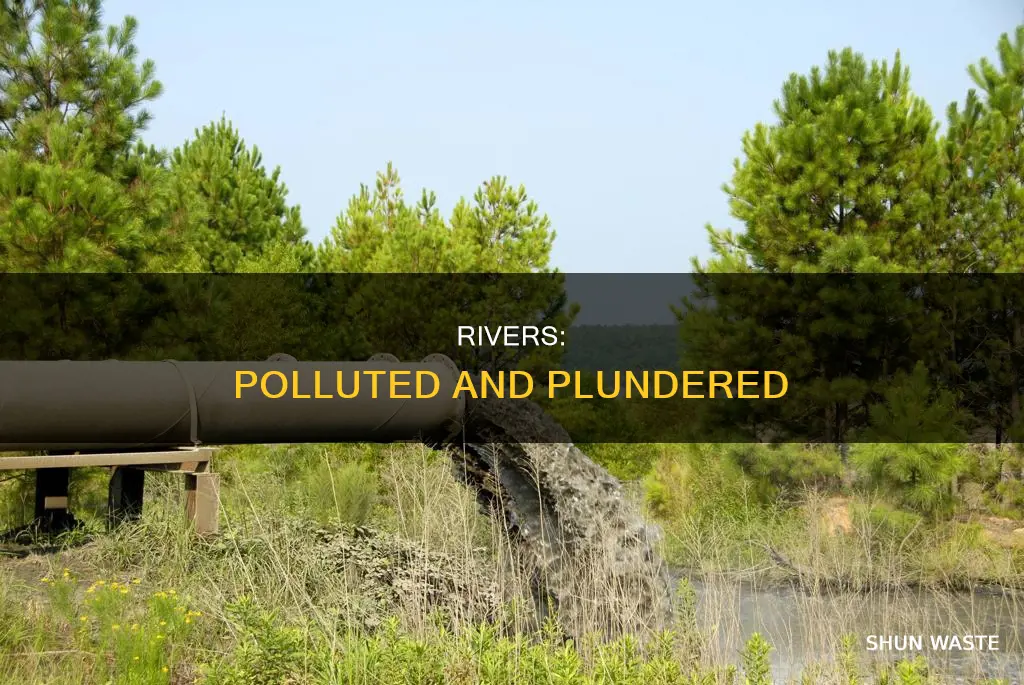 how are our rivers getting polluted