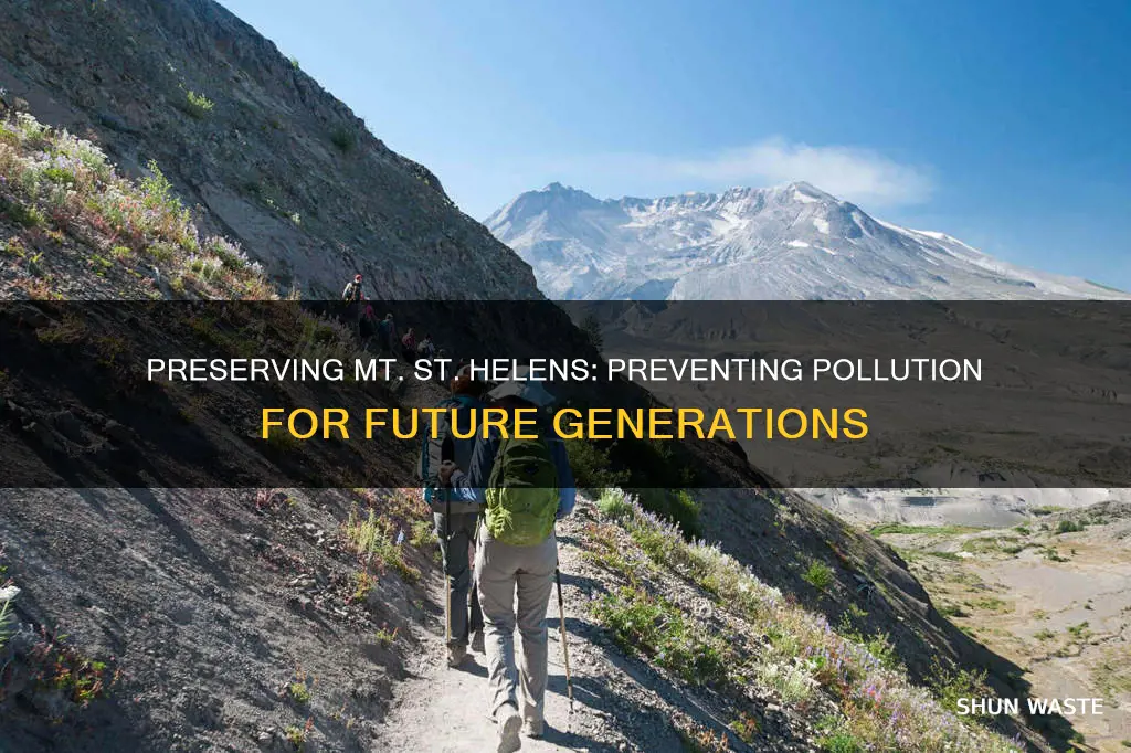 how are people keeping mt st helens from being polluted
