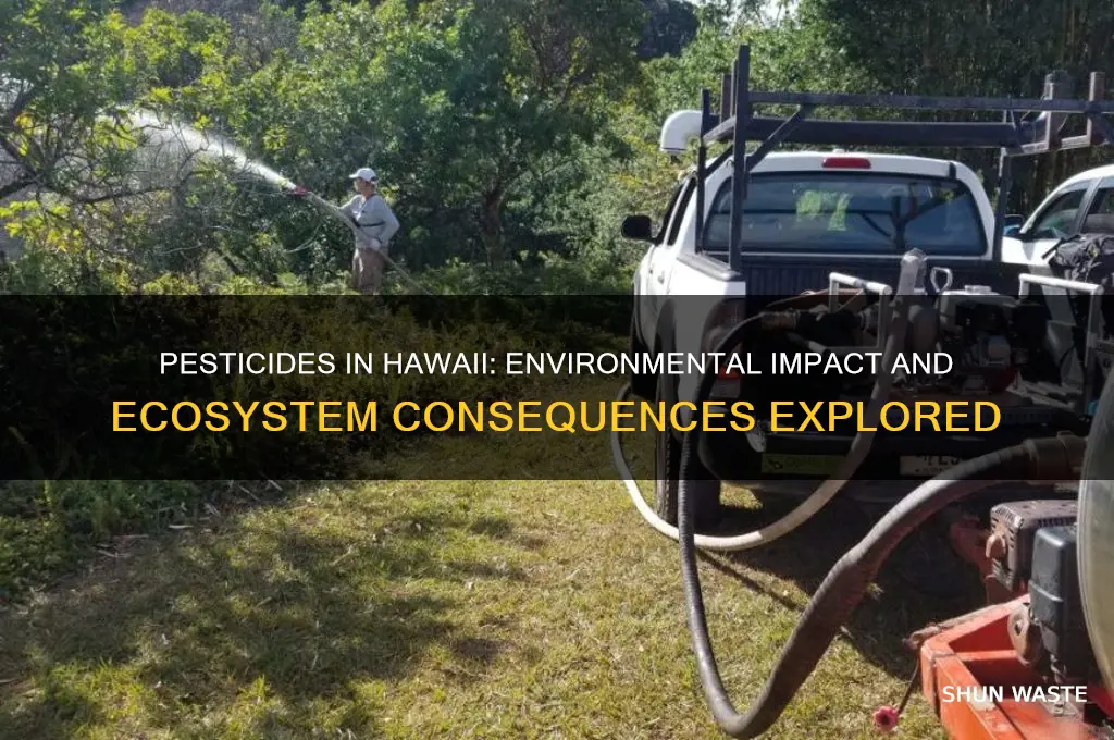 how are pesticides affecting the environment hawaii
