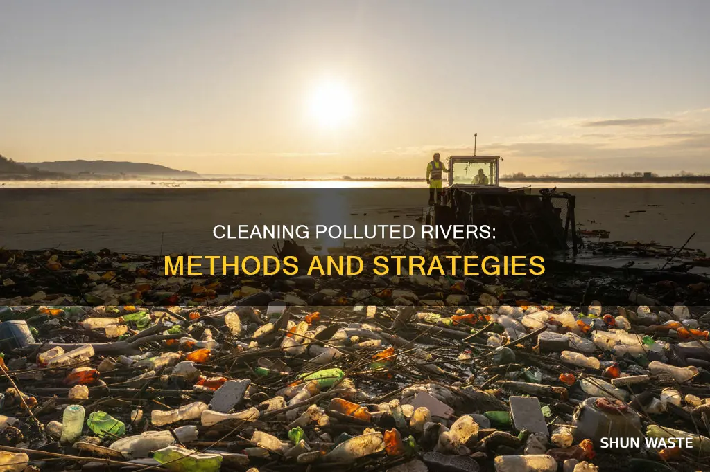 how are polluted rivers cleaned