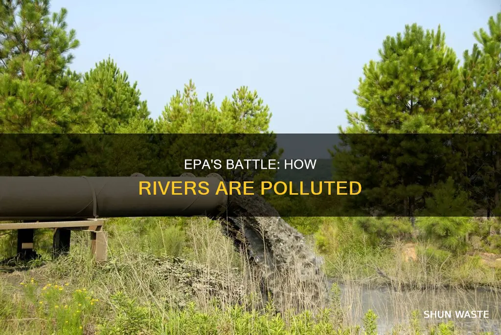 how are rivers being polluted epa