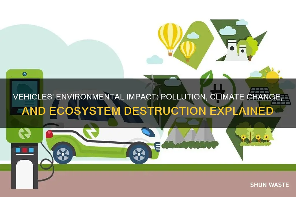 how are vehicles bad for the environment